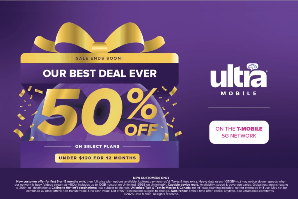 Ultra's Best Deal Ever — 25% off 6-Month Plans & 50% off 12-Month Plans (for 8GB and up).